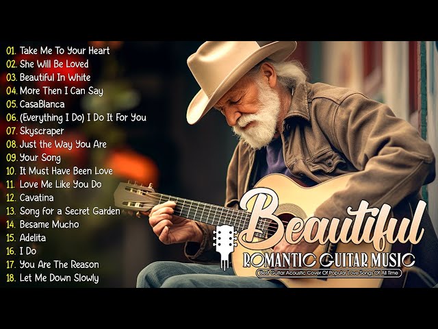 Top 50 Romantic Guitar Music ❤️ The Best Guitar Melodies For Your Most Romantic Moments