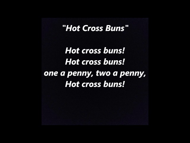 HOT CROSS BUNS words lyrics sing along song essential elements Suzuki