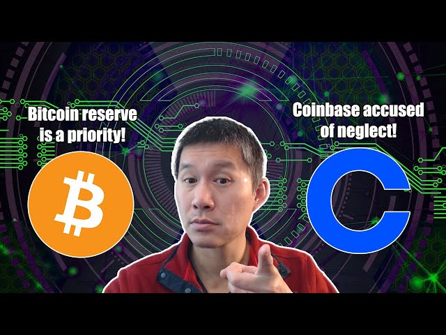 Bitcoin Reserve is now a Priority! Coinbase blamed for Neglect!!