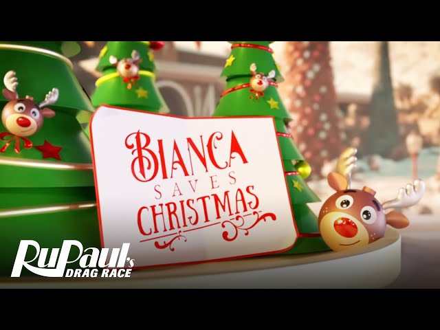 BIANCA SAVES CHRISTMAS! 🎄🤡 Original Animated Holiday Short | RuPaul’s Drag Race