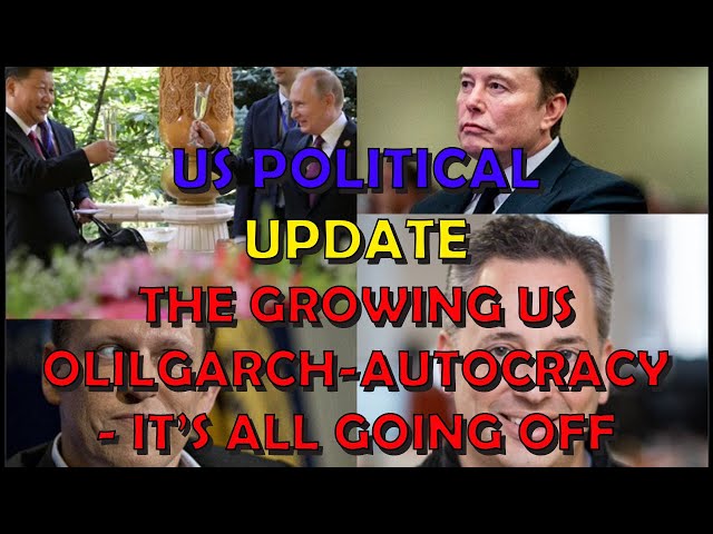 US Political Update: More Oligarchs Playing Autocracy Inc.