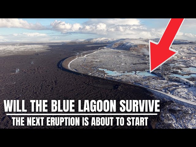 The Next Eruption Might Be Only Hours Away - The Blue Lagoon Will Be At Risk, Again