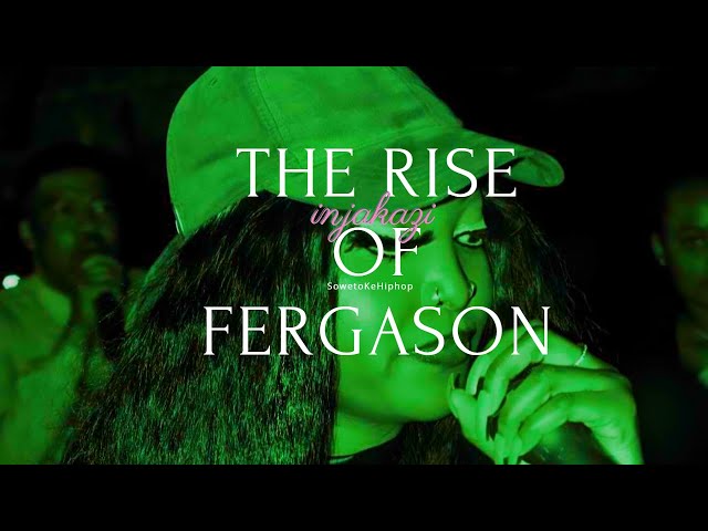 The Rise of Fergason-The Story of Injakazi (Documentary)