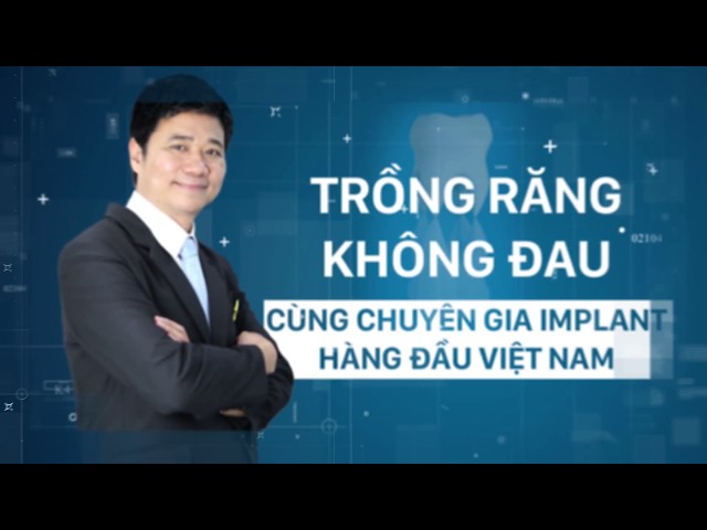 BÁC SĨ NGUYỄN QUANG VIỆT- CHUYÊN GIA CẤY GHÉP IMPLANT | NHA KHOA ANNA