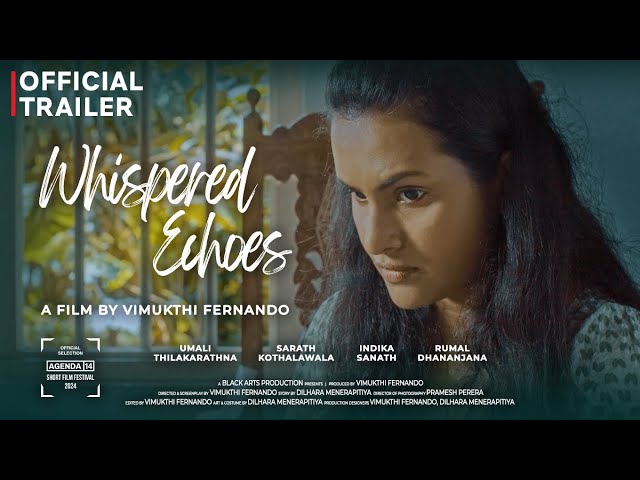 Whispered Echoes | Official Trailer | Short Film by Vimukthi Fernando