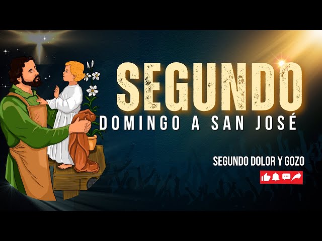 SEGUNDO DOMINGO A SAN JOSE