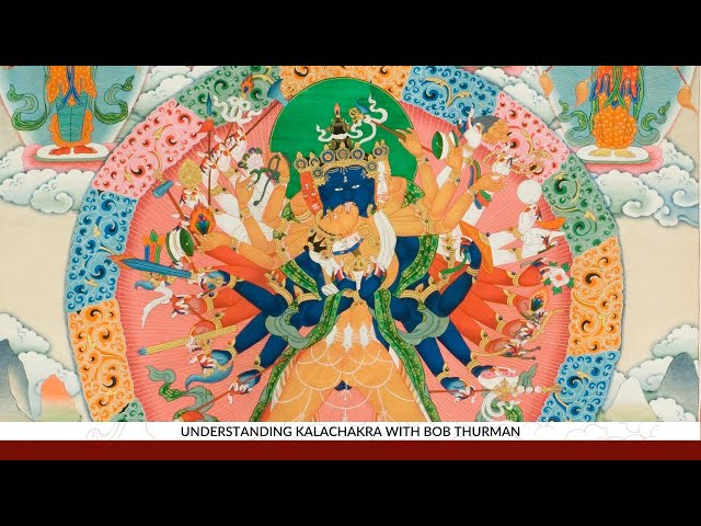 What is the Kalachakra? Buddhism Explained with Robert A.F. Thurman : Force For Good Class Series