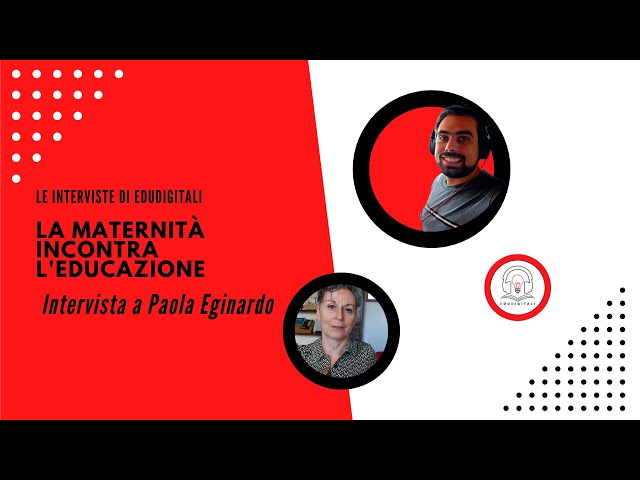 La maternità incontra l'educazione: intervista alla pedagogista Paola Eginardo