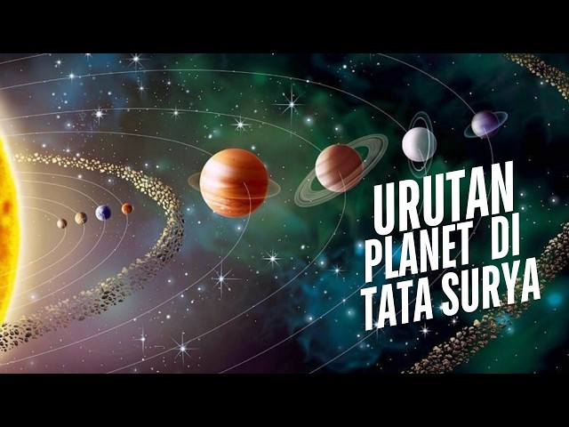 Urutan Planet di Tata Surya! Tapi Ada Satu Hal yang Jarang Orang Tahu...