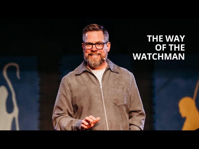 Acts: Part 3 | The Way of the Watchman