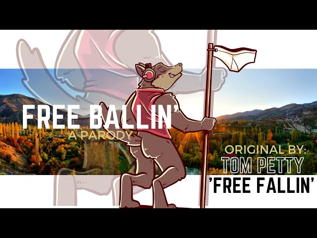 FREE BALLIN' - free fallin' by Tom Petty PARODY (lyric video)