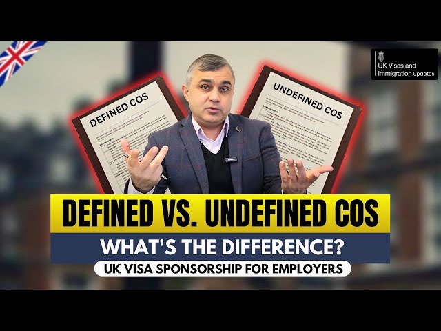 Defined vs. Undefined COS: UK Work Visa Sponsorship Explained! Roman's Law