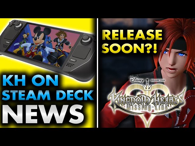 Kingdom Hearts Steam Deck News, Missing Link Releasing Soon & More!