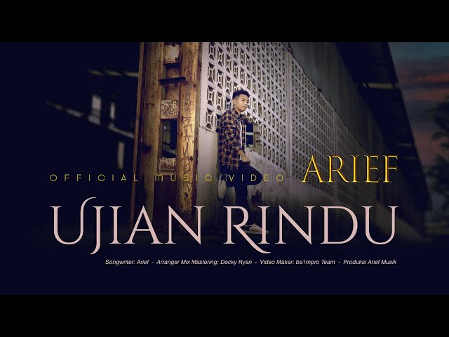 Arief - Ujian Rindu (Official Music Video)