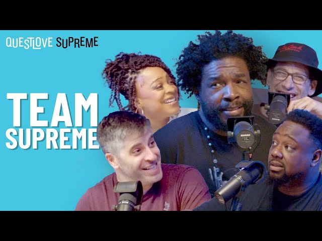 Questlove Supreme Podcast | Team Supreme