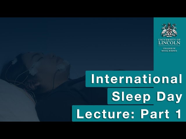 International Sleep Day Lecture: Sleep is essential for health (Part 1)