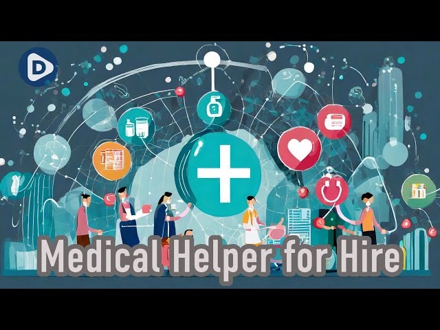 Medical Helper for Hire