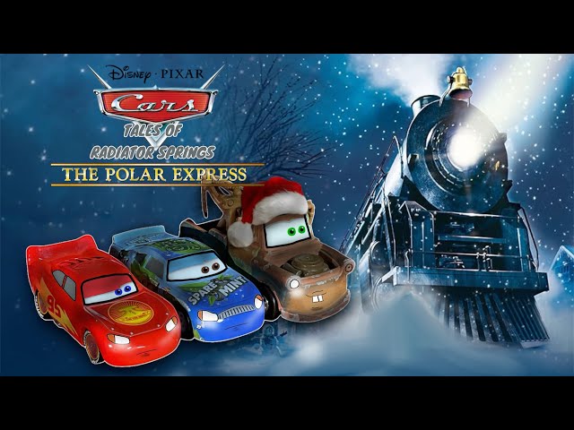 Cars Tales Of Radiator Springs: The Polar Express