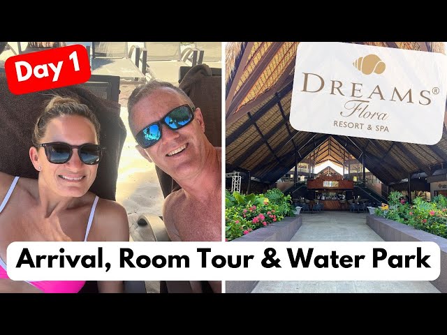 Dreams Flora Day 1 Vlog | Arrival, Preferred Club Check-In, Room Tour & Family Fun at the Water Park