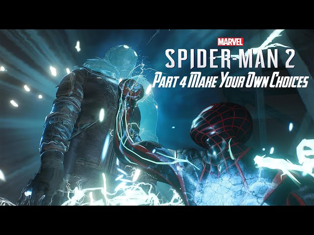 Marvel's Spider-Man 2 Gameplay Walkthrough PC Part 4 Bad Guys On The Block, Make Your Own Choices