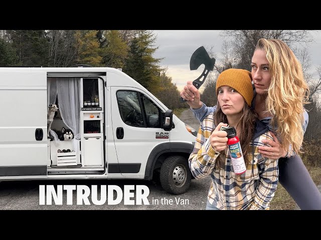 INTRUDER IN THE VAN - couple living full time VANLIFE