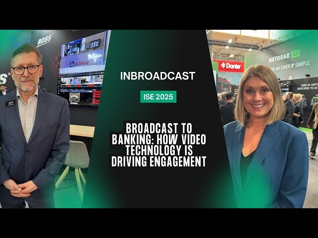 Broadcast to Banking: How Video Technology is driving engagement