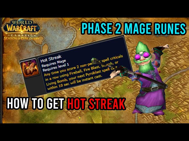 How To Get Hot Streak | Mage Phase 2 Rune Guide | Season of Discovery |  KallTorak Living Flame NA