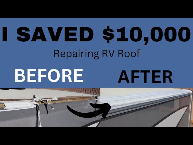 Save HUGE $$ on RV Roof Repair