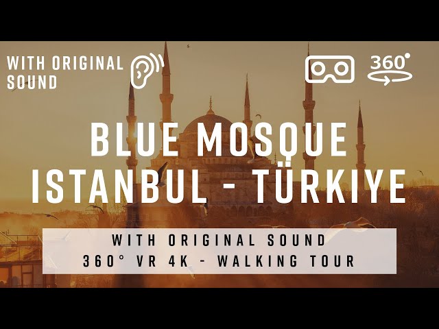 360° walking tour through the Blue Mosque Türkiye | Original Sound