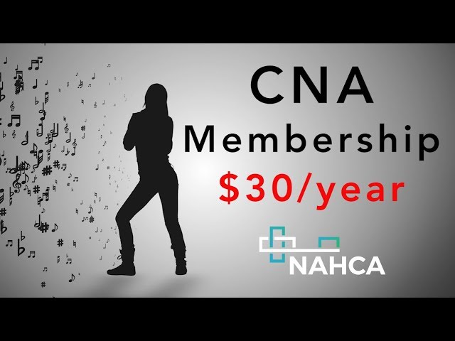 CNA Membership $30/year - nahcaCNA.org