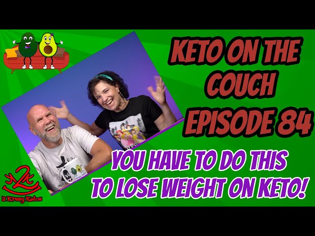 Focus on getting healthy | Keto on the couch episode 84