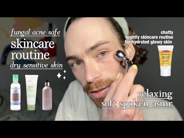 ✨ Relaxing Soft-Spoken ASMR Skincare Routine for Dry, Sensitive, & Fungal Acne-Prone Skin ✨