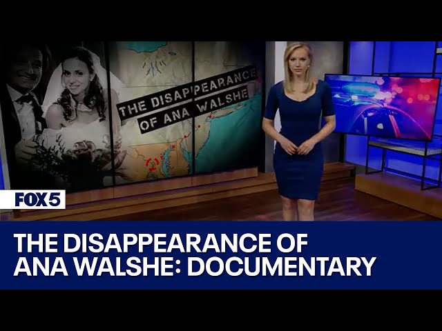 The Disappearance of Ana Walshe: A FOX 5 Special | FOX 5 DC