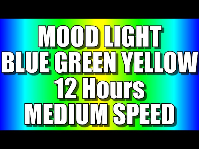 COLOR CHANGING MOOD LIGHT - BLUE, GREEN & YELLOW colours (12 Hours – MEDIUM SPEED) Relaxing LEDs