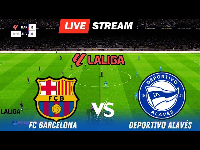 EN VIVO🔴: FC BARCELONA VS ALAVES  |La Liga 2024/25 | Match En Vivo  LA TRANSMISIÓN GAMEPLAY|