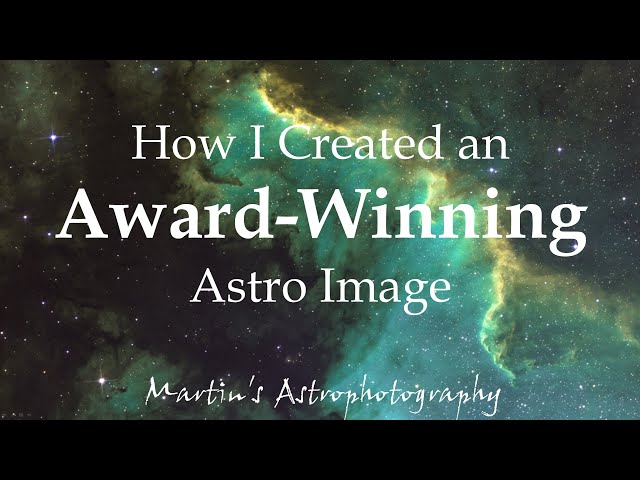 How I Created an Award Winning Astro Image