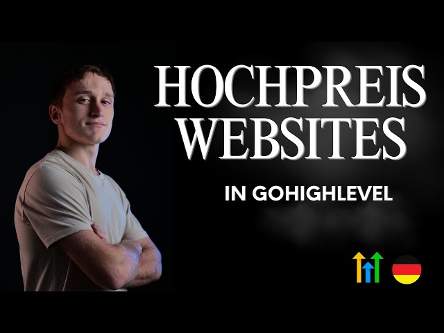 Endlich hochwertige Websites in GoHighLevel erstellen | Die wichtigsten Schritte