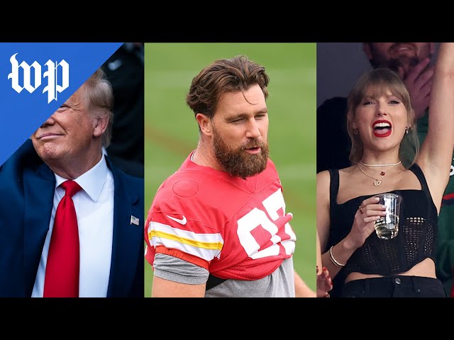 Trump, Kelce, Taylor Swift and the Super Bowl, unpacked