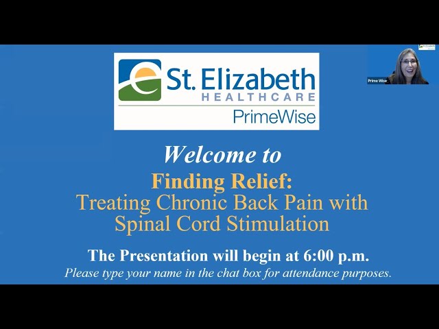 St. Elizabeth PrimeWise: Finding Relief: Treating Chronic Back Pain w/ Spinal Cord Stimulation