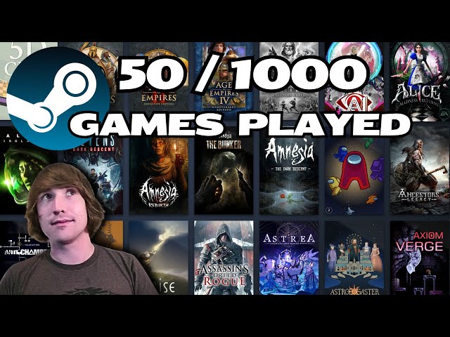 I Finally played through the first 50 games in my over 1000 game Steam Backlog [Compilation]