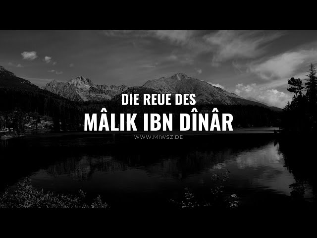 Die Reue des Mâlik ibn Dînâr