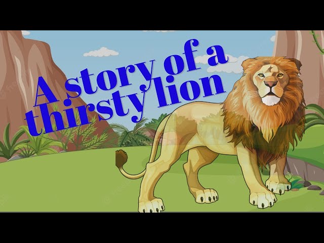 Aik Pyase sher ki kahani, A story of a thirsty lion | Urdu | Hindi