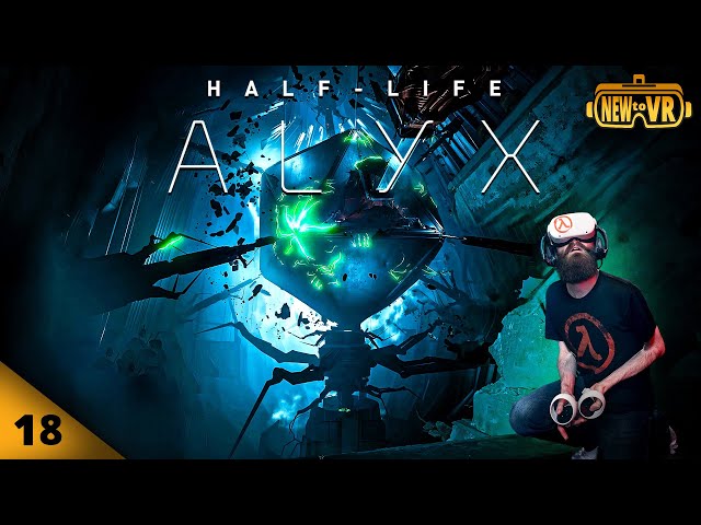 HALF LIFE: ALYX Ending Broke My Brain! | EP 18