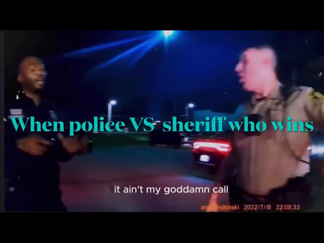 When police VS sheriff who wins