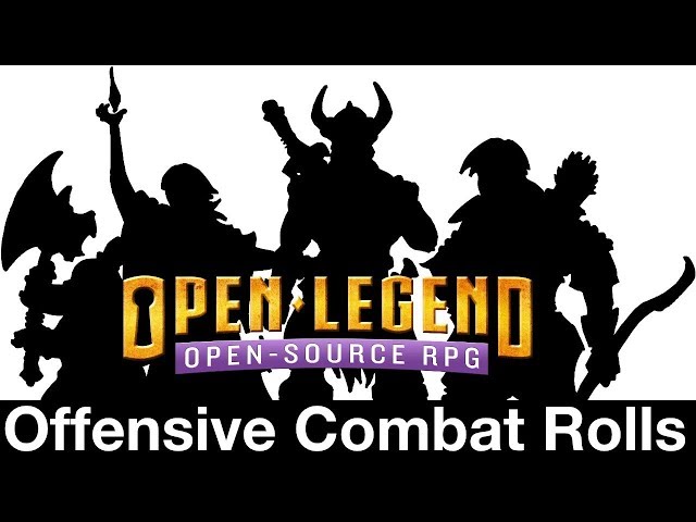 Open Legend Basics - Offensive Combat Rolls