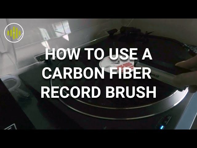 How to Use a Carbon Fiber Record Brush