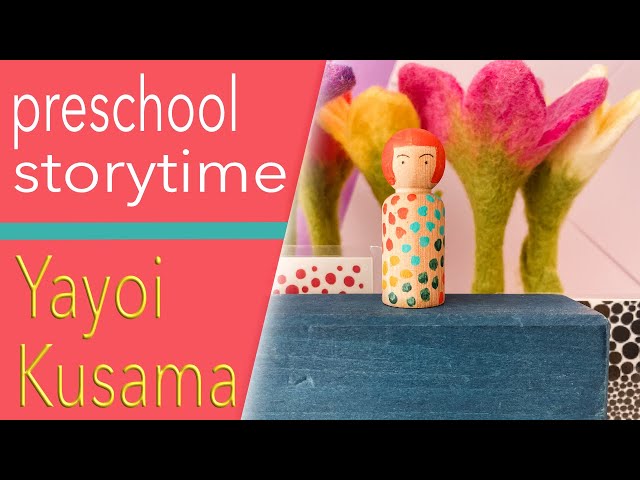 Yayoi Kusama Preschool Storytime