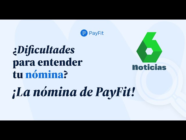 ¿Dificultades para entender la nómina? ¡Conoce la nueva nómina de PayFit!