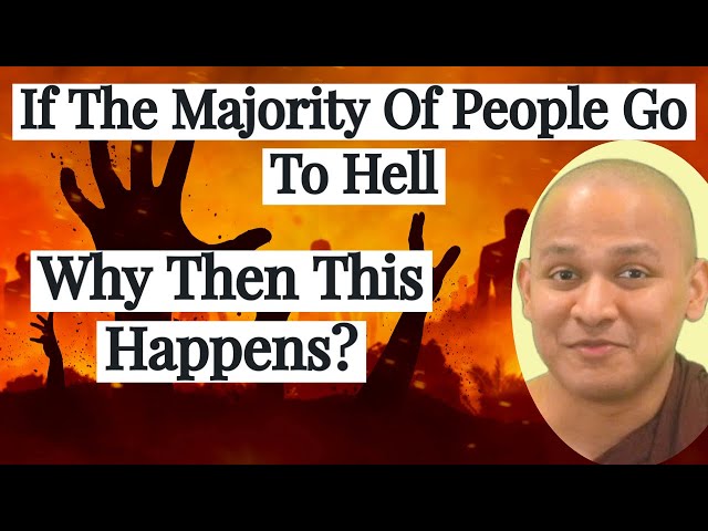 If The Majority Of People Go To Hell, Why Then This Happens? |Buddhism In English