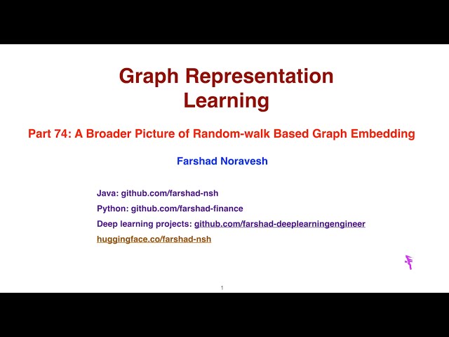 Part 74: a broader picture of random walk based graph embedding